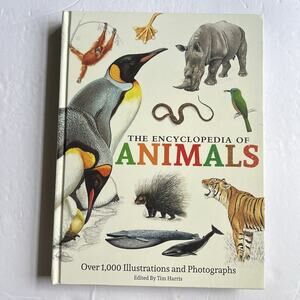 The Encyclopedia of Animals More than 1000 Illustrations and Photographs Hardcov